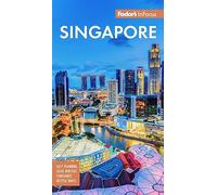 Fodors InFocus Singapore by Fodors Travel Guides Fodors Travel Guides (Auteur)