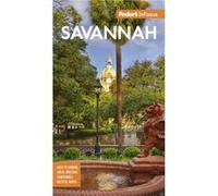 Fodors InFocus Savannah by Fodors Travel Guides Fodor's Travel Guides (Auteur)