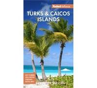 Fodors InFocus Turks Caicos Islands by Fodors Travel Guides Fodors Travel Guides (Auteur)