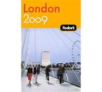 Fodor's London 2009, FODOR'S LONDON Fodor's Travel Publications, Inc. (Auteur)