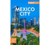 Fodor's Mexico City
