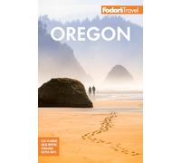 Fodors Oregon by Fodors Travel Guides Fodors Travel Guides (Auteur)
