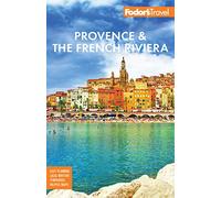 Fodor's Provence & the French Riviera