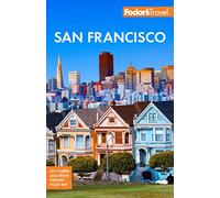 Fodors Travel Guides – Fodor's San Francisco