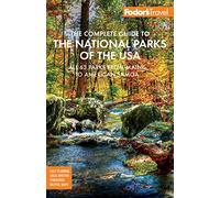 Fodor's The Complete Guide to the National Parks of the USA