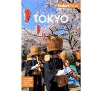 Fodors Tokyo by Fodors Travel Guides Fodors Travel Guides (Auteur)