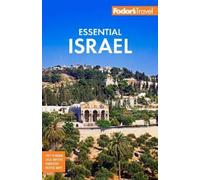 Fodor's Travel Guides Fodor's Essential Israel (Poche) Full-color Travel Guide