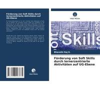 Förderung Von Soft Skills Durch Lernerzentrierte Aktivitäten Auf Ug-Ebene