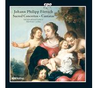 Förtsch : Cantates et Concertos Sacrés. Ensemble Weser-Renaissance, Cordes