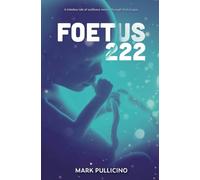 Foetus 222: A Family Survival