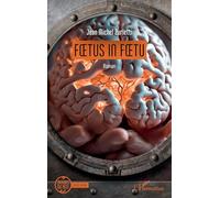 Foetus in foetu - Jean-Michel Zurletti - L'harmattan - broché - Roman