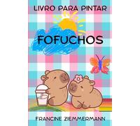 FOFUCHOS: LIVRO PARA PINTAR