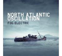North atlantic oscillation - Fog Electric [Import]