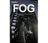 Fog (Modern Plays) - [Livre en VO] Tash Fairbanks, Toby Wharton (Auteur)