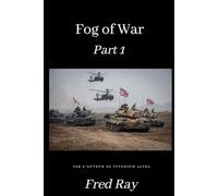 Fog of War: part 1