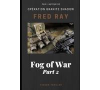 Fog of War: part 2