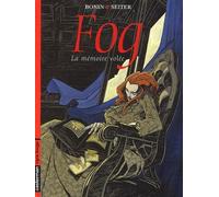 Fog, tome 5 : La mémoire volée