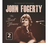 Fogerty John - The Best Years (Radio Broadcasts) [Import]