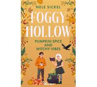 Foggy Hollow - Pumpkin Spice & Witchy Vibes Die perfekte Cosy Romance für den Herbst - Nele Sickel - beHEARTBEAT - ebook (ePub) - Livre
