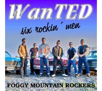 Foggy Mountain Rockers - Wanted-Six Rockin Men [Import]