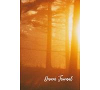 Foggy Sunset Dream Journal: The inside features a signature page and 124 lined pages for recording your dreams or journaling