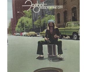 Foghat - Fool For The City (Metallic Anniversary Edition)