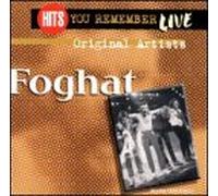 Foghat - Hits You Remember: Live