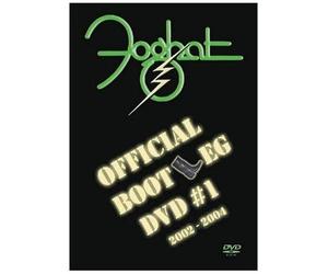 Foghat - Official Bootleg Dvd#1 2002-2004