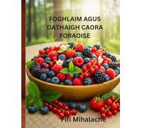 FOGHLAIM AGUS DATHAIGH CAORA FORAOISE: Do pháistí idir 4 agus 10 mbliana d’aois