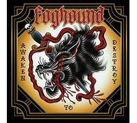 Foghound - Awaken to Destroy