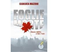 Foglie Morte. Oscuro Delitto A New York