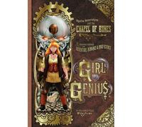 Foglio, Phil - Girl Genius Volume 8: Agatha Heterodyne and the Chapel of Bones