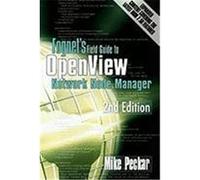 Fognet's Field Guide to Openview Network Node Manager, 2nd Edition Peckar, Mike (Auteur)