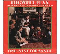 FOGWELL FLAX AND THE ANKLE BITERS FROM FREEHOLD JUNIOR - One-Nine For Santa [Vinyl Single 7'']