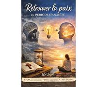 Foi & Anxiété: 30 lectures courtes pour calmer ton mental, prier simplement et retrouver une paix durable - même quand tu te sens dépassé(e)