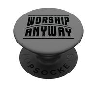Foi chrétienne Adoration Quoi qu'il en Soit Louange Jésus PopSockets PopGrip Adhésif