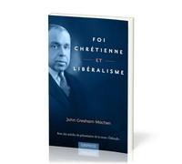 Foi chrétienne et libéralisme: avec des articles de présentation de la revue «Tabletalk»