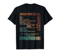 Foi chrétienne Jésus Dieu Amant Religieux Jésus a Tout payé T-Shirt