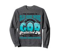 Foi chrétienne Seule raison Je suis vieux et sage Dieu Sweatshirt