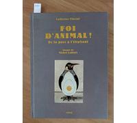 Foi d'animal ! : De la puce à l'éléphant