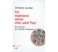 Foi, espérance, amour chez saint paul Christine Jourdan (Auteur)