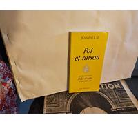 Foi et raison - Fides et ratio Jean-Paul II (Auteur)