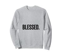Foi Gratitude Chrétien Blessed. Minimaliste Sweatshirt