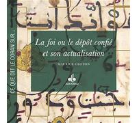 FOI OU LE DéPôT CONFIé ET SON - Maurice Gloton - Albouraq - broché - Essai