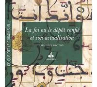 La foi ou le dépôt confié et son actualisation