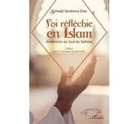 Foi réfléchie en Islam El Hadji Ibrahima Diop (Auteur)