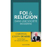 Foi & religion dans une société moderne
