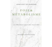 FOIE & MÉTABOLISME: Le protocole de 90 jours pour le suivi de la détoxification hépatique, du jeûne intermittent, des repas et de l'énergie