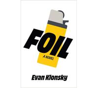 Foil: A Novel - Evan Klonsky - Red Oak Books - ebook (ePub) - Livre