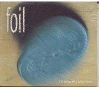 Foil - I'll Take My Chances [Import]